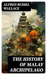 The History of Malay Archipelago
