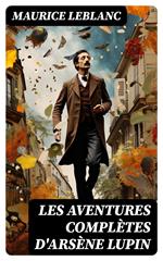 Les aventures complètes d'Arsène Lupin