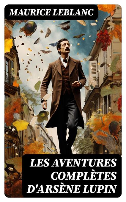 Les aventures complètes d'Arsène Lupin
