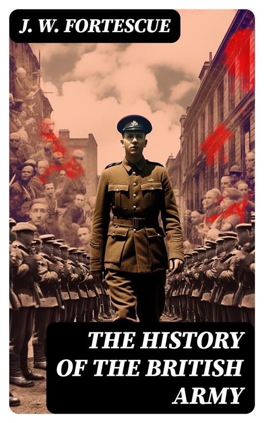 The History of the British Army