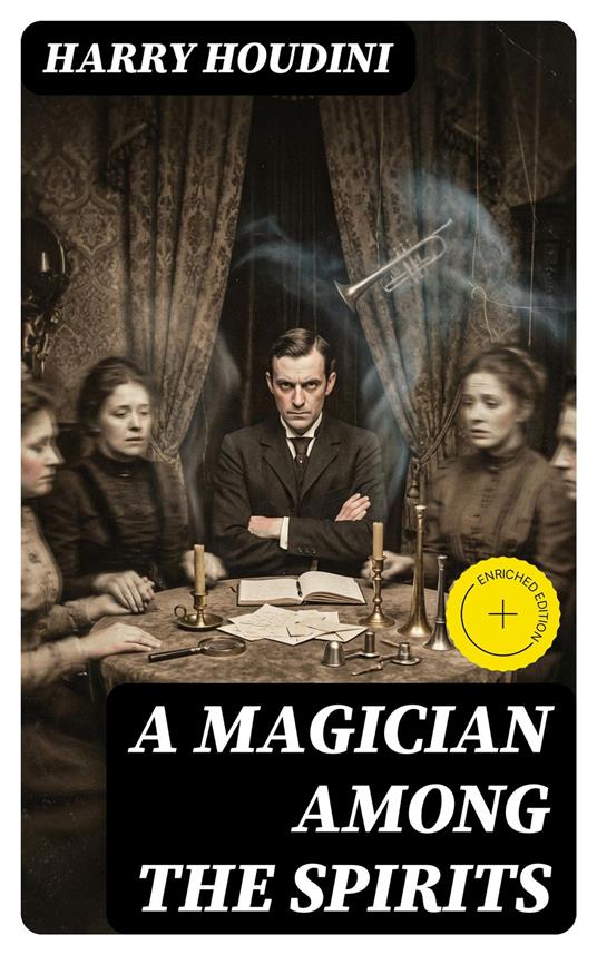 A Magician Among the Spirits