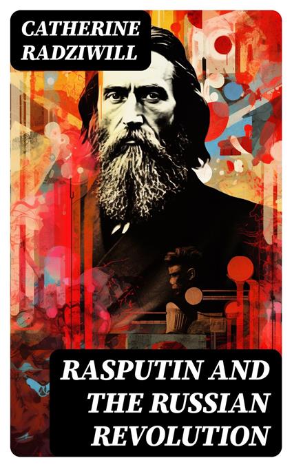 Rasputin and the Russian Revolution
