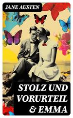 Stolz und Vorurteil & Emma