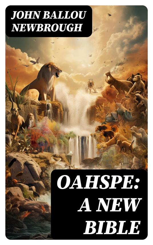 Oahspe: A New Bible