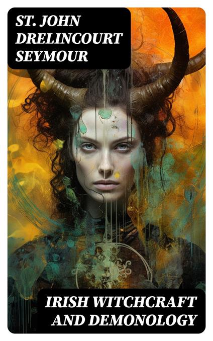 Irish Witchcraft and Demonology