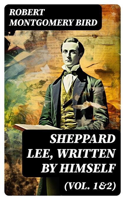 Sheppard Lee, Written by Himself (Vol. 1&2)