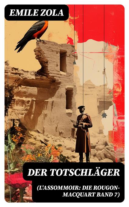 Der Totschläger (L'Assommoir: Die Rougon-Macquart Band 7)
