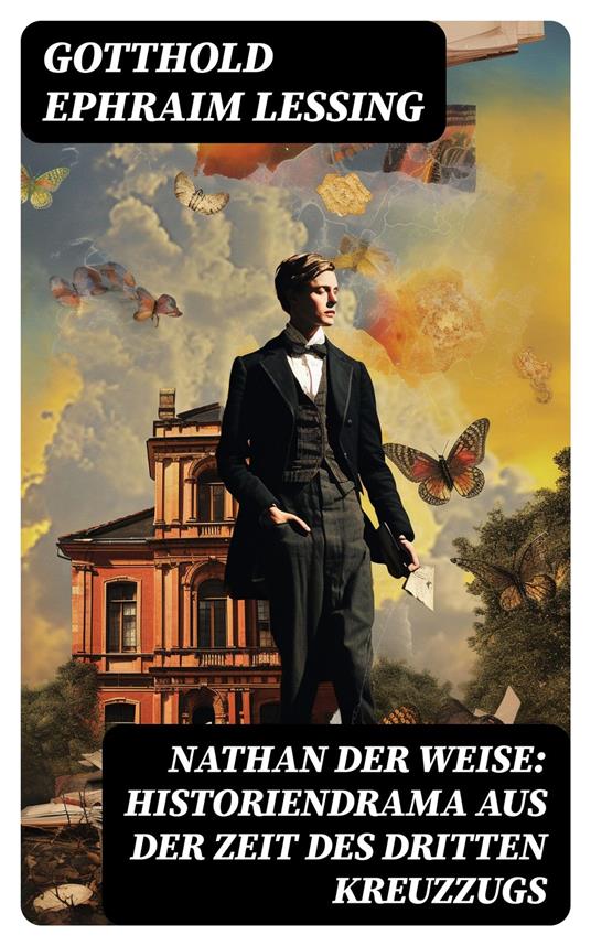 Nathan der Weise: Historiendrama aus der Zeit des Dritten Kreuzzugs
