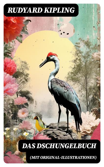 Das Dschungelbuch (mit Original-Illustrationen) - Rudyard Kipling - ebook