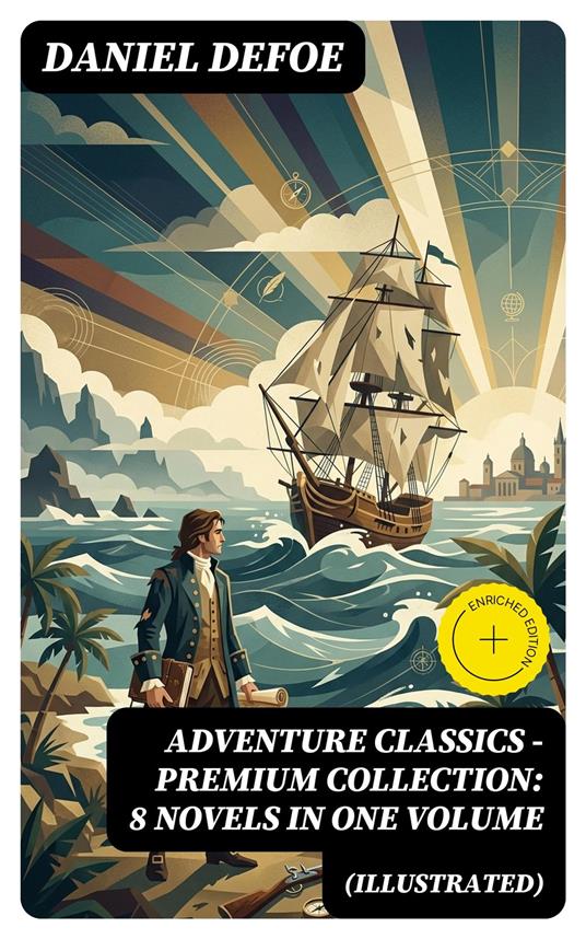 ADVENTURE CLASSICS - Premium Collection: 8 Novels in One Volume (Illustrated)