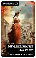 Die Geheimnisse von Paris (Historischer Roman)