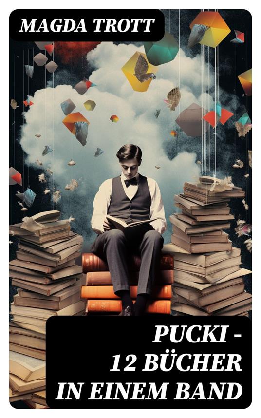 PUCKI - 12 Bücher in einem Band - Magda Trott - ebook
