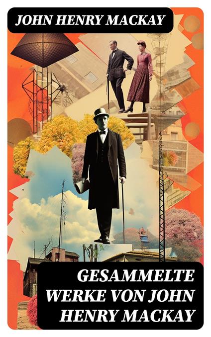 Gesammelte Werke von John Henry Mackay
