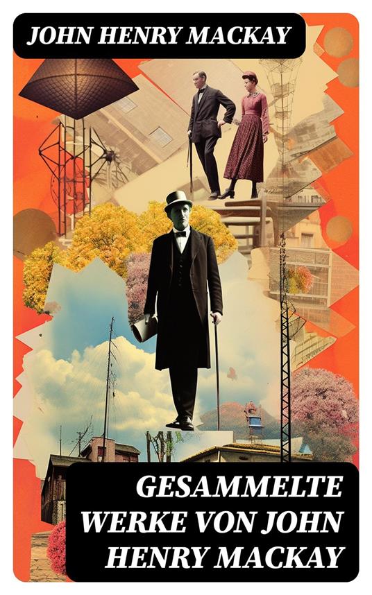Gesammelte Werke von John Henry Mackay