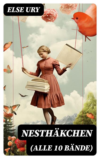 Nesthäkchen (Alle 10 Bände) - Else Ury - ebook