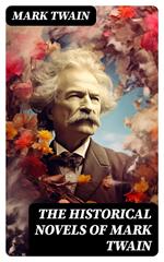 The Historical Novels of Mark Twain