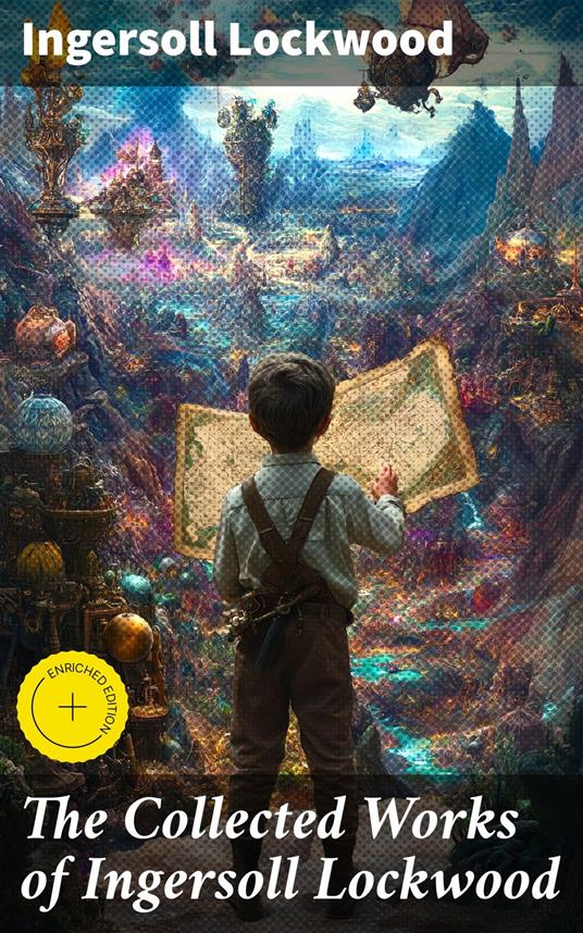 The Collected Works of Ingersoll Lockwood