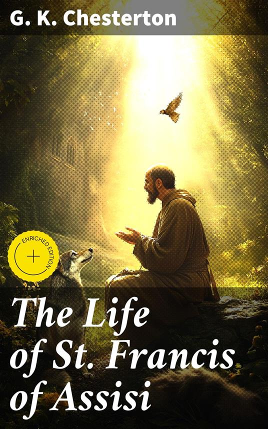The Life of St. Francis of Assisi