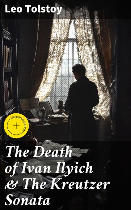 The Death of Ivan Ilyich & The Kreutzer Sonata