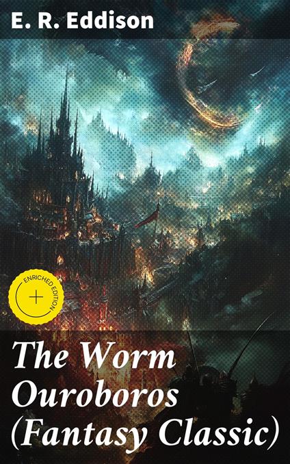 The Worm Ouroboros (Fantasy Classic)