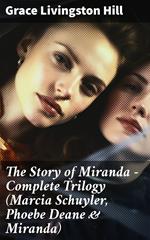 The Story of Miranda - Complete Trilogy (Marcia Schuyler, Phoebe Deane & Miranda)
