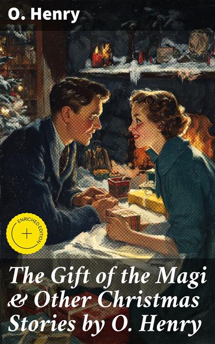 The Gift of the Magi & Other Christmas Stories by O. Henry