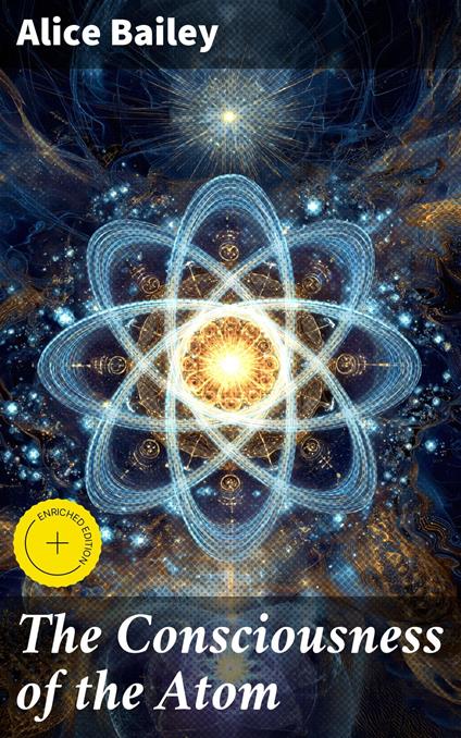 The Consciousness of the Atom