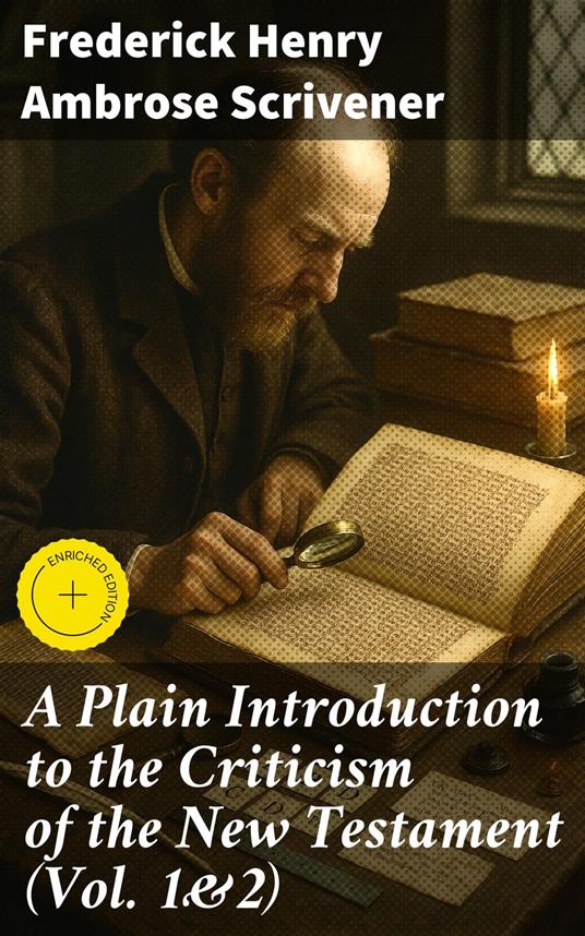 A Plain Introduction to the Criticism of the New Testament (Vol. 1&2)