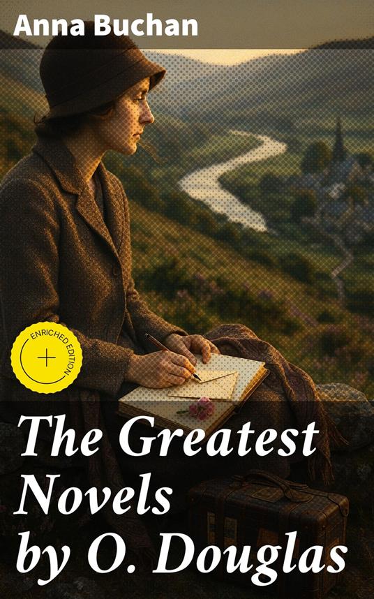 The Greatest Novels by O. Douglas