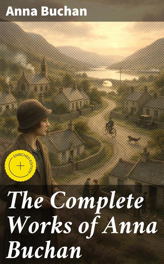 The Complete Works of Anna Buchan
