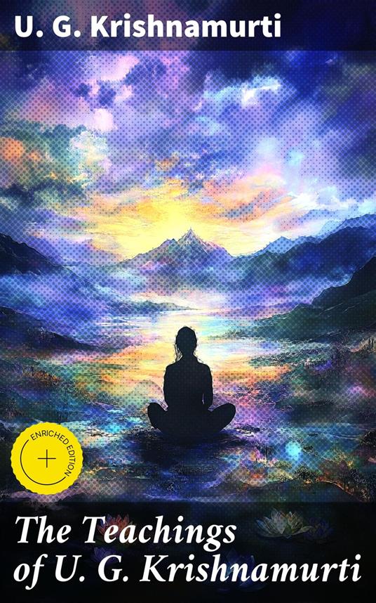 The Teachings of U. G. Krishnamurti