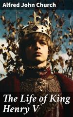 The Life of King Henry V