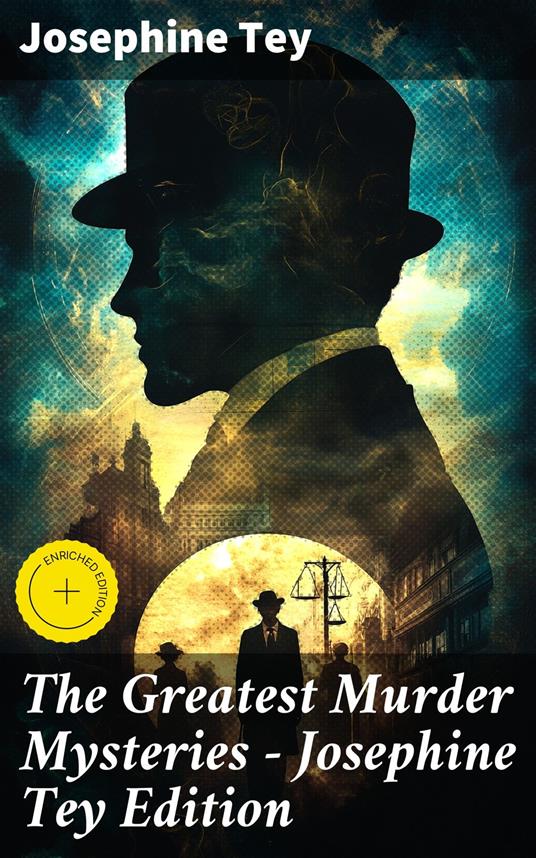 The Greatest Murder Mysteries - Josephine Tey Edition