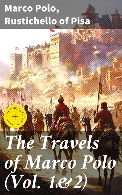 The Travels of Marco Polo (Vol. 1&2)