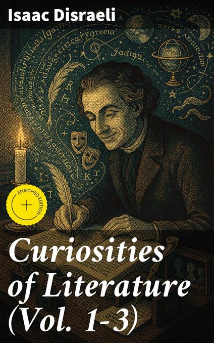 Curiosities of Literature (Vol. 1-3)