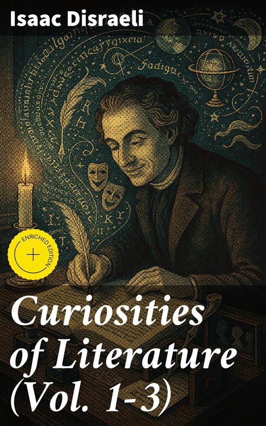 Curiosities of Literature (Vol. 1-3)
