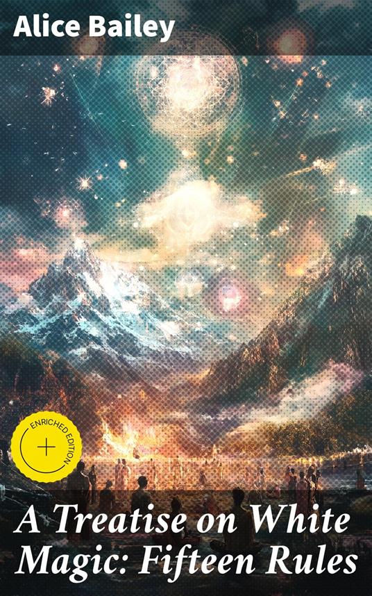 A Treatise on White Magic: Fifteen Rules