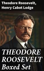 THEODORE ROOSEVELT Boxed Set