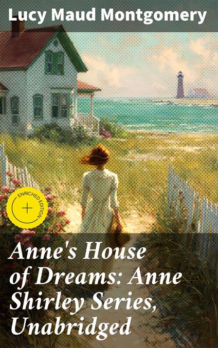 Anne's House of Dreams: Anne Shirley Series, Unabridged