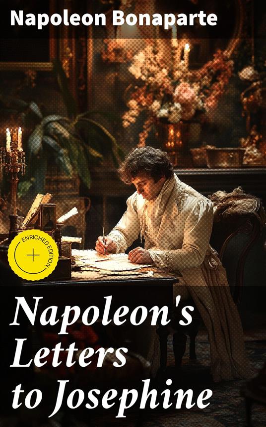 Napoleon's Letters to Josephine