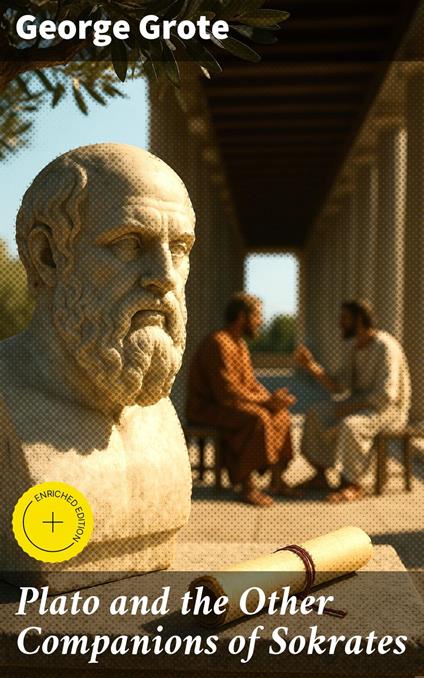 Plato and the Other Companions of Sokrates