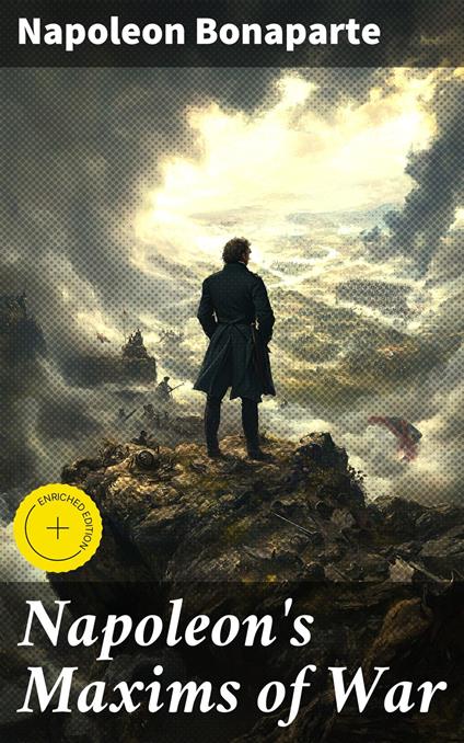 Napoleon's Maxims of War