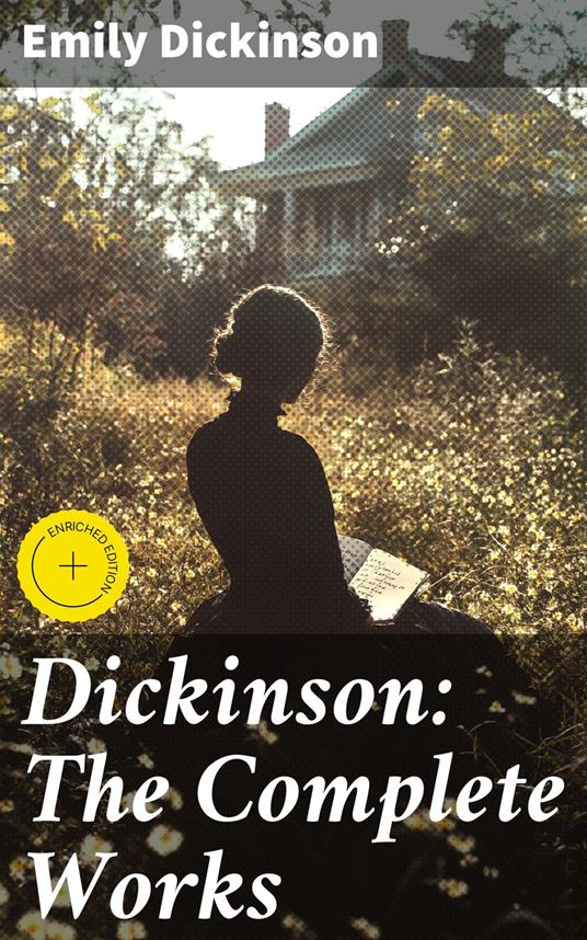 Dickinson: The Complete Works