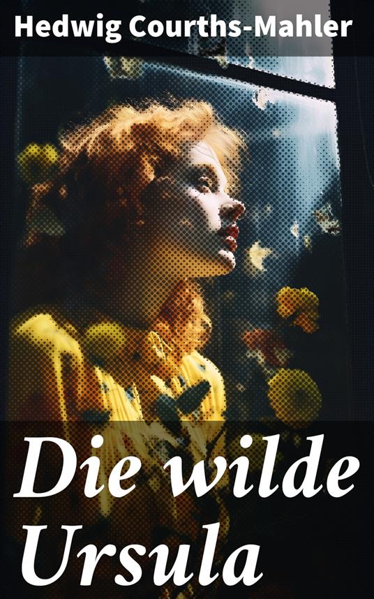 Die wilde Ursula