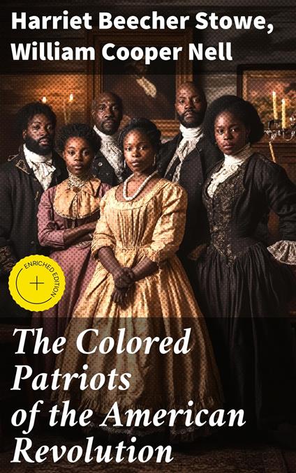 The Colored Patriots of the American Revolution