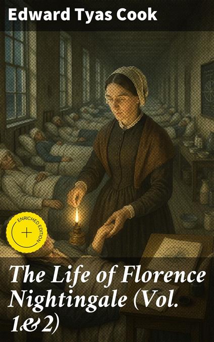 The Life of Florence Nightingale (Vol. 1&2)