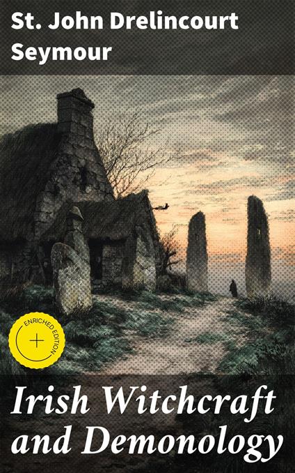 Irish Witchcraft and Demonology