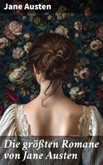Die größten Romane von Jane Austen