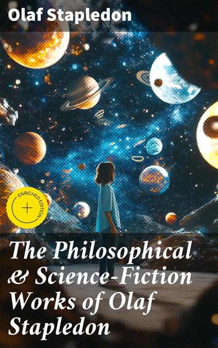 The Philosophical & Science-Fiction Works of Olaf Stapledon
