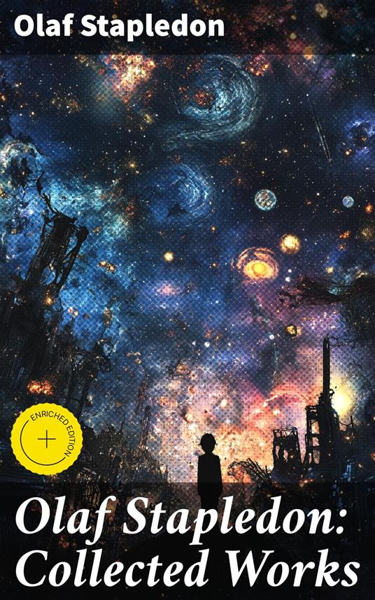 Olaf Stapledon: Collected Works